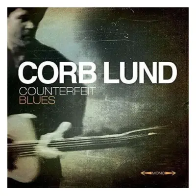 "Counterfeit Blues" ("Corb Lund") (CD / Album with DVD)