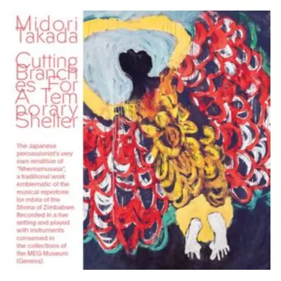 "Cutting Branches for a Temporary Shelter" ("Midori Takada") (Vinyl / 12" Album)