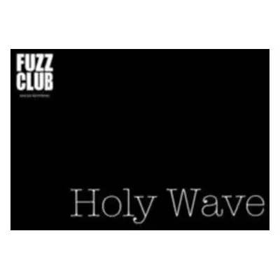 "Fuzz Club Session" ("Holy Wave") (Vinyl / 12" Album)