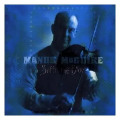 "Saffron and Blue" ("Manus McGuire") (CD / Album)