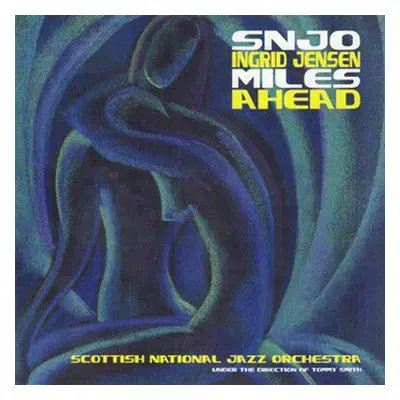 "Miles Ahead" ("Scottish National Jazz Orchestra") (CD / Album)