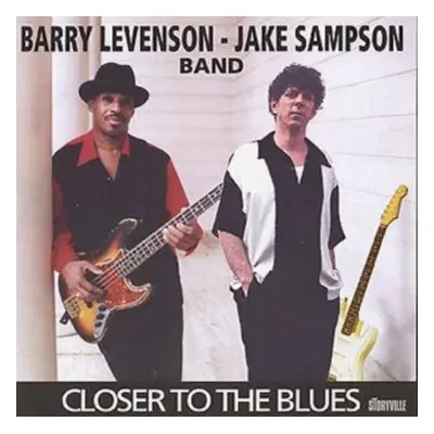 "Closer To The Blues" ("Barry Levenson - Jake Sampson Band") (CD / Album)