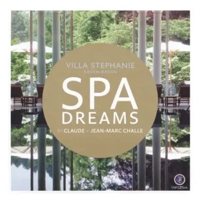 "Spa Dreams By Claude & Jean-Marc Challe" ("") (CD / Album)