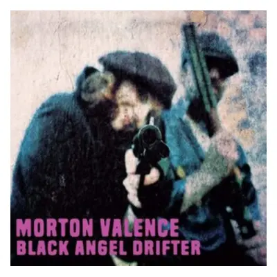 "Black Angel Drifter" ("Morton Valence") (CD / Album)