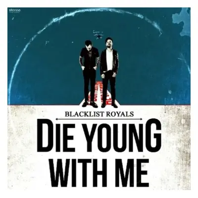 "Die Young With Me" ("Blacklist Royals") (CD / Album)