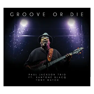 "Groove Or Die" ("Paul Jackson Trio") (CD / Album)