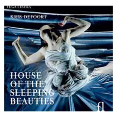 "Kris Defoort: House of the Sleeping Beauties" ("") (CD / Album)