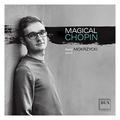 "Rafal Mokrzycki: Magical Chopin" ("") (CD / Album)