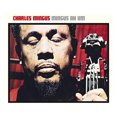 "Mingus Ah Um" ("Charles Mingus") (CD / Album)