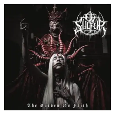 "The Burden Ov Faith" ("Ov Sulfur") (Vinyl / 12" Album)