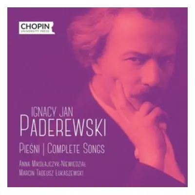 "Ignacy Jan Paderewski: Piesni (Complete Songs)" ("") (CD / Album)