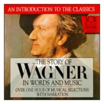 "The Story of Wagner in Words and Music" ("") (CD / Album)