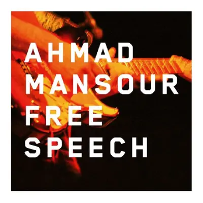 "Free Speech" ("Ahmad Mansour") (CD / Album)