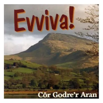 "Evviva!" ("Cor Godre'r Aran") (CD / Album)