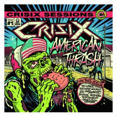 "Crisix Sessions: #1 American Thrash" ("Crisix") (CD / Album)