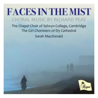 "Faces in the Mist: Choral Music By Richard Peat" ("") (CD / Album)