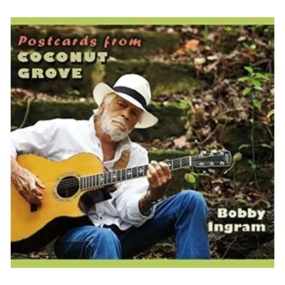 "Postcards from Coconut Grove" ("Bobby Ingram") (CD / Album)