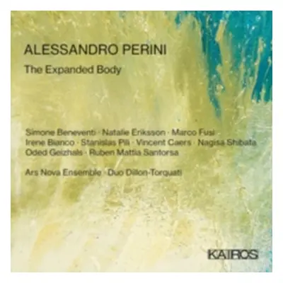 "Alessandro Perini: The Expanded Body" ("") (CD / Album)