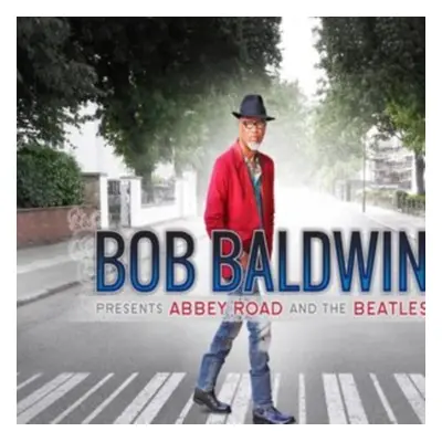 "Bob Baldwin Presents Abbey Road and the Beatles" ("Bob Baldwin") (Vinyl / 12" Album)