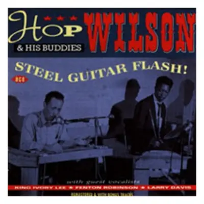 "Steel Guitar Flash! Plus" ("Hop Wilson & His Buddies") (CD / Album)