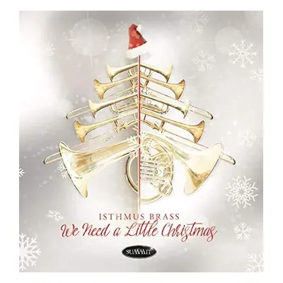 "We Need a Little Christmas" ("Isthmus Brass") (CD / Album)