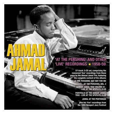 "'At the Pershing' and Other 'Live' Recordings 1958-59" ("Ahmad Jamal") (CD / Album)