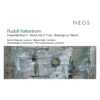 "Rudolf Kelterborn: Ensemble-Buch I/Musik Mit 5 Trios/Gesnge..." ("") (CD / Album)