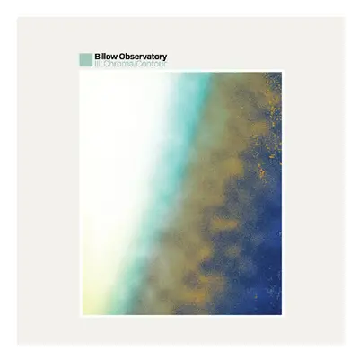 "III: Chroma/Contour" ("Billow Observatory") (CD / Album)