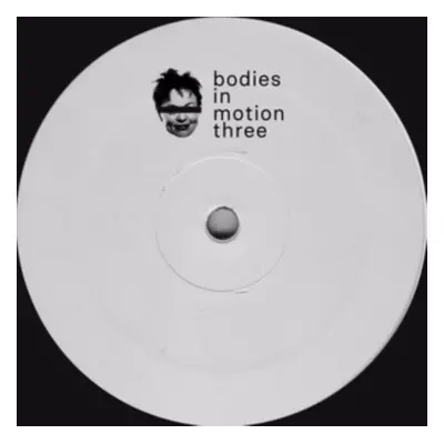 "Bodies in Motion Three" ("Artiste Inconnu") (Vinyl / 12" Single)