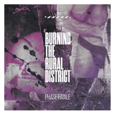 "Burning the rural district" ("Phase Fatale") (Vinyl / 12" Album)