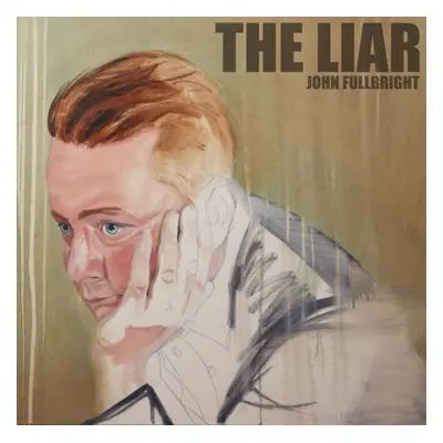 "The Liar" ("John Fullbright") (Vinyl / 12" Album)