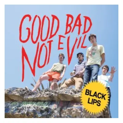 "Good Bad Not Evil" ("Black Lips") (Vinyl / 12" Album)