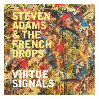 "Virtue Signals" ("Steven Adams & The French Drops") (Vinyl / 12" Album)