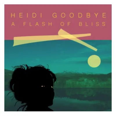 "A Flash of Bliss" ("Heidi Goodbye") (Vinyl / 12" Album)