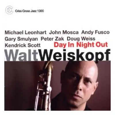 "Day in Night Out" ("Walt Weiskopf") (CD / Album)