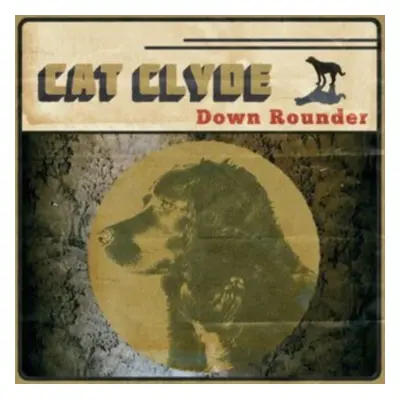 "Down Rounder" ("Cat Clyde") (Vinyl / 12" Album)