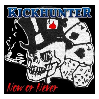 "Now or never" ("Kickhunter") (CD / Album)