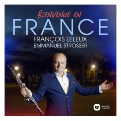 "Franois Leleux/Emmanuel Strosser: Bienvenue En France" ("") (CD / Album)