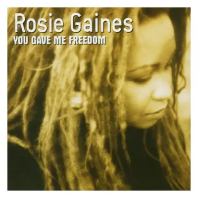 "You Gave Me Freedom" ("Rosie Gaines") (CD / Album)