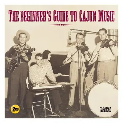 "The Beginner's Guide to Cajun Music" ("") (CD / Album)