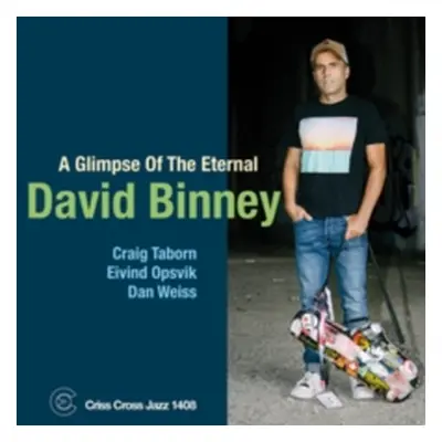 "A Glimpse of the Eternal" ("David Binney") (CD / Album)