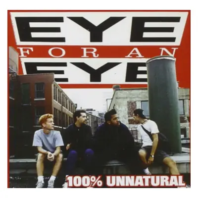 "100% Unnatural" ("Eye for an Eye") (CD / Album)