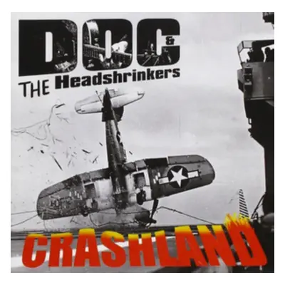 "Crashland" ("Doc & The Headshrinkers") (CD / Album)