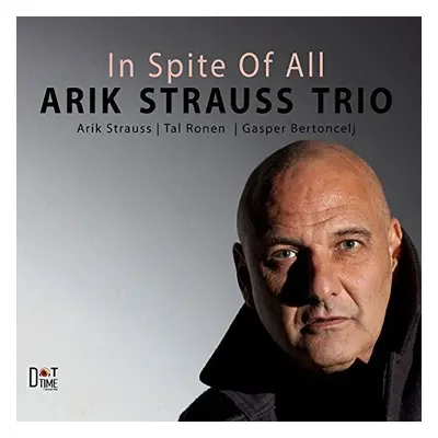 "In Spite of All" ("Arik Strauss Trio") (CD / Album)