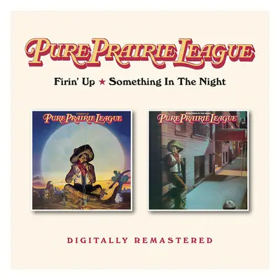 "Firin' Up/Something in the Night" ("Pure Prairie League") (CD / Album)