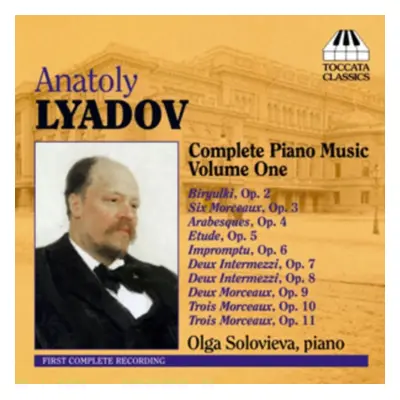 "Anatoly Lyadov: Complete Piano Music" ("") (CD / Album)