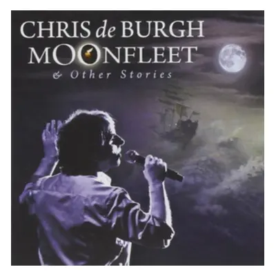 "Moonfleet & Other Stories" ("Chris De Burgh") (CD / Album)