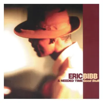 "Good Stuff" ("Eric Bibb and Needed Time") (Vinyl / 12" Album)