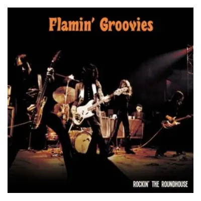 "Rockin' the Roundhouse" ("The Flamin' Groovies") (CD / Album)