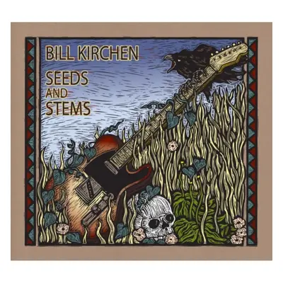 "Seeds and Stems" ("Bill Kirchen") (CD / Album)